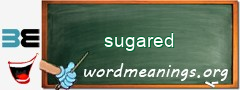 WordMeaning blackboard for sugared